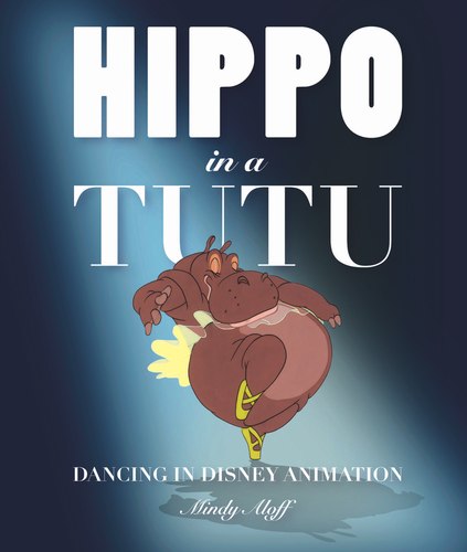 'Hippo in a Tutu' Cover Illustration Copyright c 2008 Disney Enterprises, Inc. Published by Disney Editions, an imprint of Disney Book Group. 
